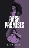 James E Southern | Rash Promises | Buch | Englisch (2023) | Westbow Press