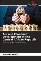 Aid And Economic Development In The Central African Republic Romuald Bamoy Buch