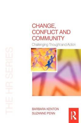 Change, Conflict and Community by Suzanne Penn, Barbara Kenton (Paperback, 2008)