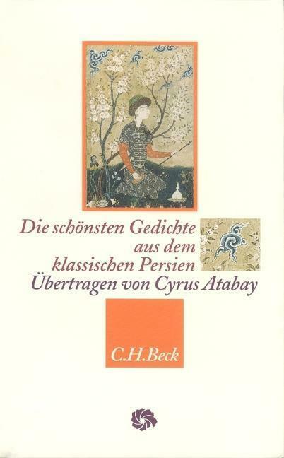Thumbnail - Die Schönsten Gedichte Aus Dem Klassischen Persien - Hafis / Rumi /