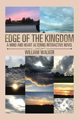 Edge of the Kingdom: a Mind- and Heart-Altering Interac -  NEW William Walker 20