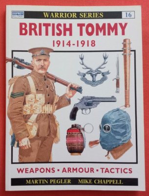 Osprey Warrior 16, BRITISH TOMMY 1914-1918 Weapons-Armor-Tactics