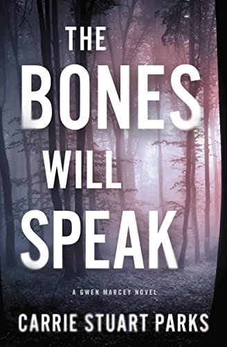 Bones Will Speak: 2 (A Gwen Marcey ..., Parks, Carrie S - Imagen 1 de 2