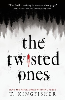The Twisted Ones by T. Kingfisher 1789093287 FREE Shipping