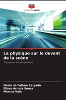 Maria De Fatima Salgado (U. A.) | La Physique Sur Le Devant De La ScèNe | Buch
