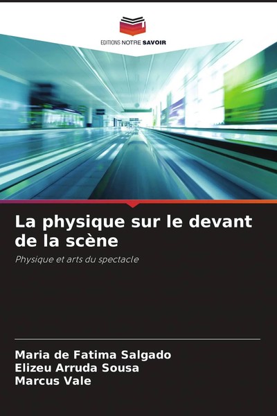 Maria De Fatima Salgado (U. A.) | La Physique Sur Le Devant De La ScèNe | Buch-image