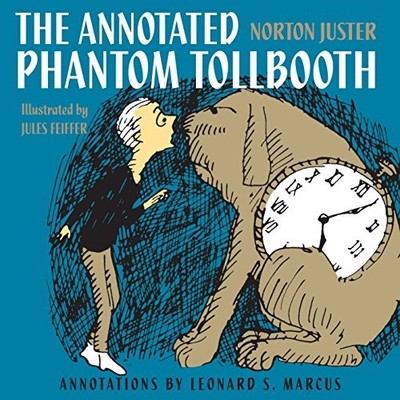 The Annotated Phantom Tollbooth,Norton Juster, Leonard S Marcus,
