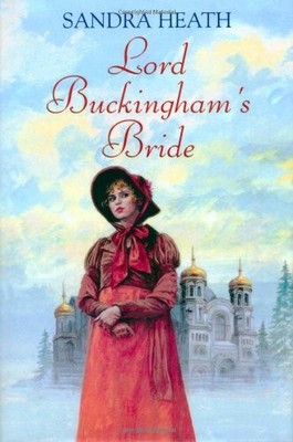 Lord Buckingham's Bride,Sandra Heath