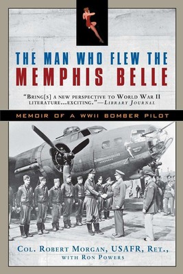 The Man Who Flew the Memphis Belle, Robert Morgan