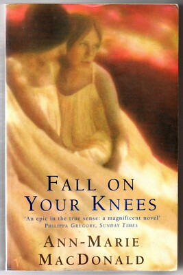Fall on Your Knees by Ann-Marie MacDonald (Fiction, Novel, Paperback, 1996) | eBay Australia