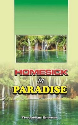 Homesick in Paradise by Theophilus Enemali (English) Paperback Book