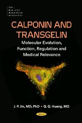 Calponin and Transgelin: Molecular Evolution, Func