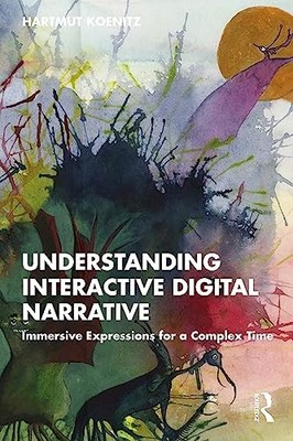 Understanding Interactive Digital Narrative: Immersive Expr