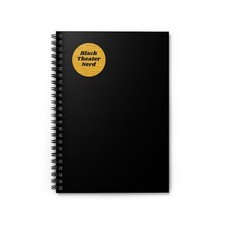 Rehearsal Spiral Notebook by Black Theater Nerd
