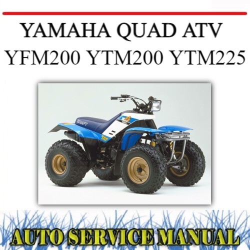 YAMAHA YFM200 YTM200 YTM225 QUAD ATV 1983-1986 WORKSHOP SERVICE REPAIR ...