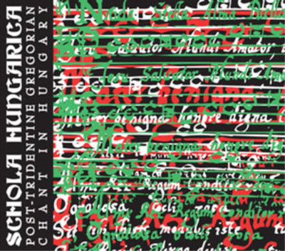 Schola Hungaric Schola Hungarica: Post-Tridentine Gregorian Chant in Hungar (CD)