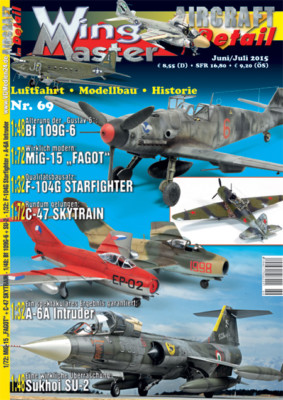 Wingmaster 69 Luftfahrt Modellbau Historie Starfighter Bf 109G Sukhoi MiG-15