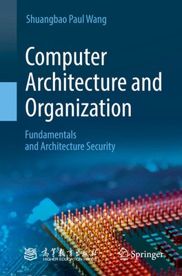 Computer Architecture and Organization Fundamentals and Architecture Security