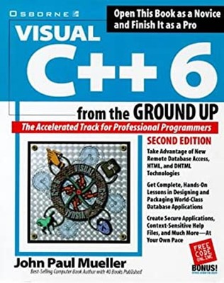 Visual C++ 6 from the Ground Up Paperback John Paul Mueller