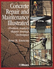 Concrete Repair and Maintenance Illustrated: ...