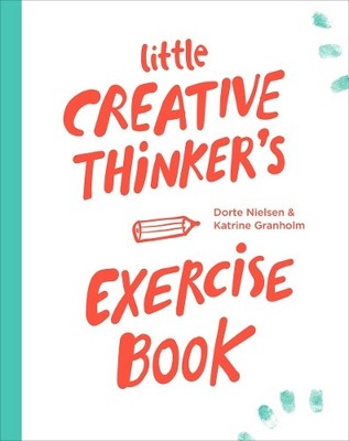 Little Creative Thinker's Exercise Book: 1 by Granholm, Katrine 9063694911