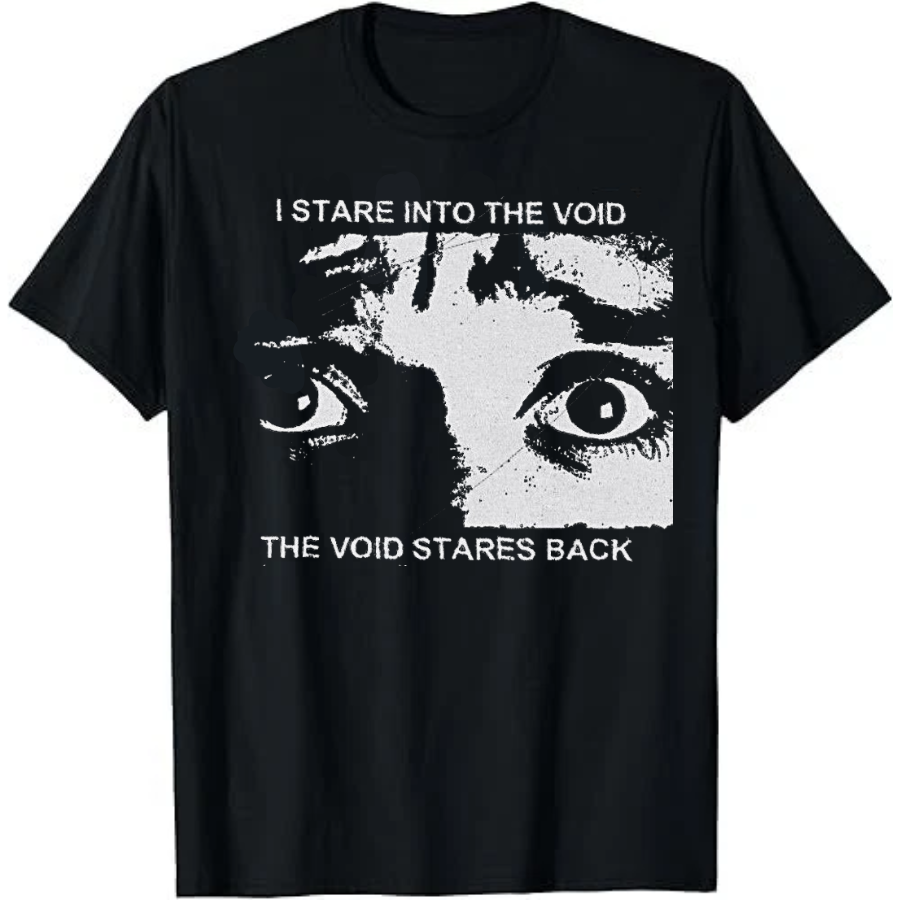 Scary Eyes Void Stares Back Unisex T-Shirt