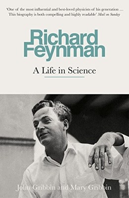 Richard Feynman [Paperback] [Feb 08, 2018] John & Mary Gribbin B