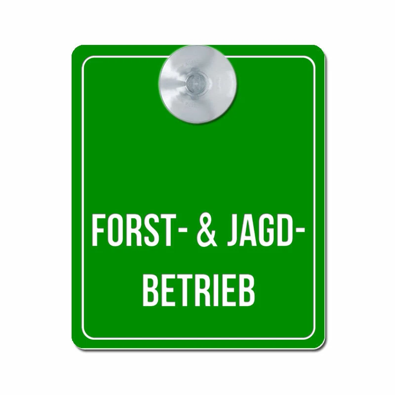 DEINE-GRAVUR FORST & JAGDBETRIEB, Graviertes Schild für Forst - auch mit Sauger für Auto,KFZ