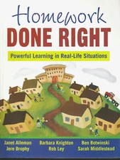 HOMEWORK DONE RIGHT: Powerful Learning in Real-Life Situations (A)