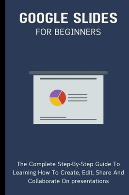 Voltaire Lumiere Google Slides For Beginners (Paperback)