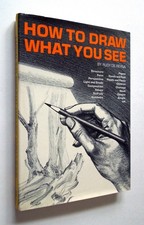 How to Draw What you See - Rudy de Reyna, 1972 hc, Watson Guptill Publications