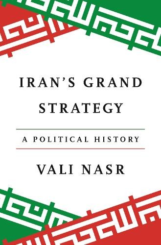 Iran's Grand Strategy A Political History by Vali Nasr (Paperback Book) - Image 2