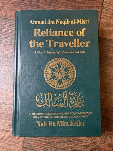 Reliance of the Traveller Islamic Law Ahmad ibn Naqib al-Misri Nuh Keller 1994