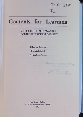Contexts for Learning: Sociocultural Dynamics in Children's Development Forman, 