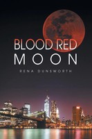 Rena Dunsworth | The Blood Red Moon | Taschenbuch | Englisch (2014)