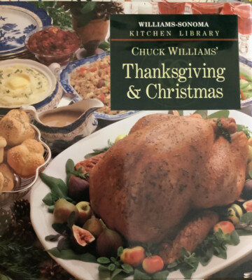 Chuck Williams' Thanksgiving & Christmas (Williams-Sonoma Kitchen)