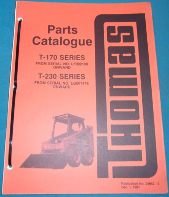 THOMAS T170 T230 SERIES SKID STEER LOADER PARTS MANUAL BOOK CATALOG