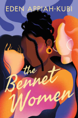 The Bennet Women - Paperback By Appiah-Kubi, Eden - GOOD
