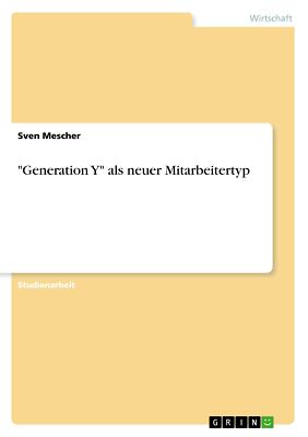 Generation Y' als neuer Mitarbeitertyp | Buch | 9783656831068