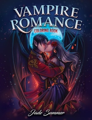 Vampire Romance: Dark Fantasy Adult Coloring Book with Beautiful Vampires, Gothi