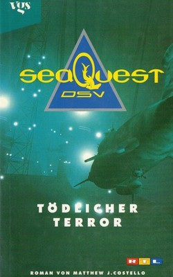 BUCH - Tödlicher Terror - SeaQuest DSV - Matthew J. Costello