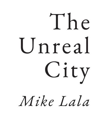 The Unreal City Mike Lala Taschenbuch Einband - flex.(Paperback) Englisch 2024