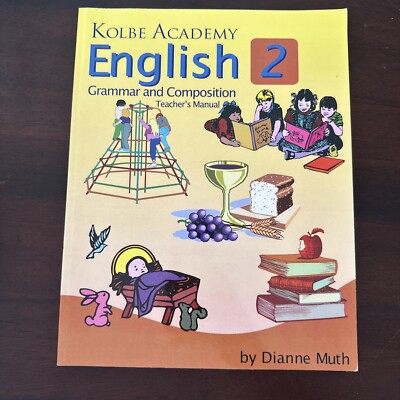 Kolbe Academy English 2 Teacher s Manual