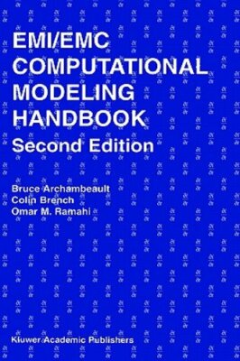 Emi/EMC Computational Modeling Handbook by Bruce R Archambeault: New