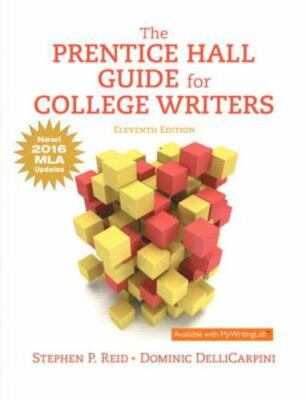The Prentice Hall Guide for College Writ- paperback, 9780134678771, Stephen Reid