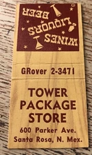 Tower Package Store Santa Rosa New Mexico Matchcover Wines Liquors Beers 50s-60s