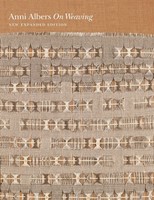 On Weaving Anni Albers Buch Einband - Fest (Hardcover) Englisch 2017