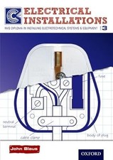 Electrical Installations Level 3 Course Companion: NVQ Diploma in Installing Ele