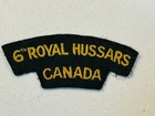 WW2 6th Royal Hussars Regiment Canada Military Army Shoulder Title Badge