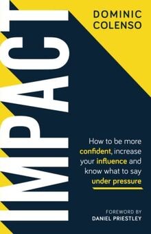 Impact: How to be more confident, increase your inf... | Buch | Zustand sehr gut